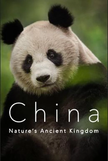 China: Nature's Ancient Kingdom (3 x 50')